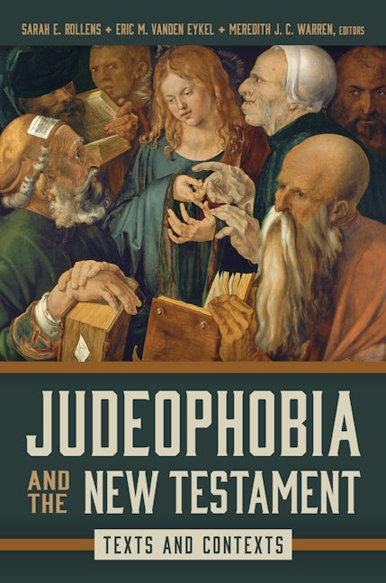 Cover image for Judeophobia and the New Testament, isbn: 9780802882882