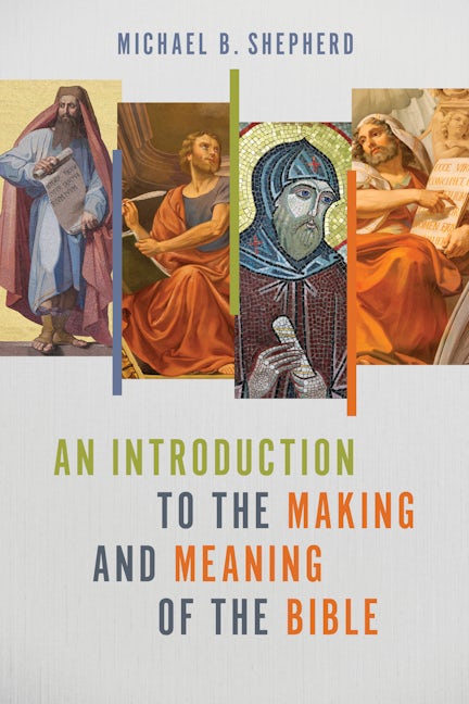Cover image for An Introduction to the Making and Meaning of the Bible, isbn: 9780802883933