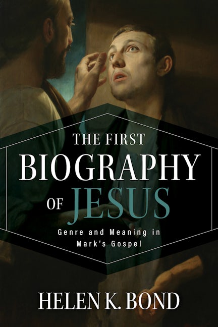 Cover image for The First Biography of Jesus, isbn: 9780802884473