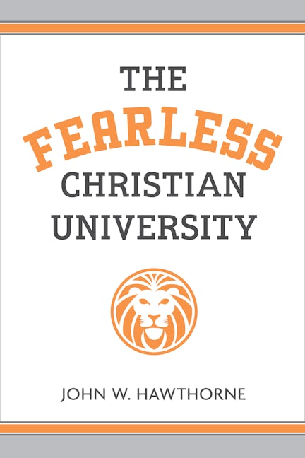 Cover image for The Fearless Christian University, isbn: 9780802884565