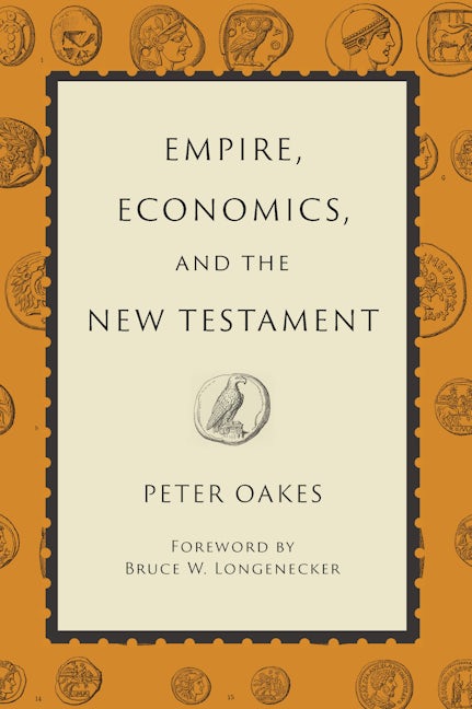 Cover image for Empire, Economics, and the New Testament, isbn: 9780802885319