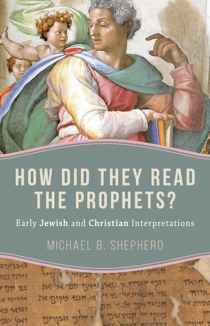 Cover image for How Did They Read the Prophets?, isbn: 9780802885418