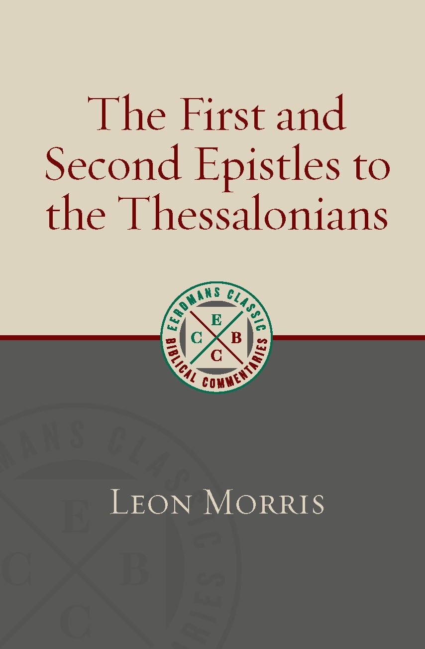Cover image for The First and Second Epistles to the Thessalonians, isbn: 9780802885746