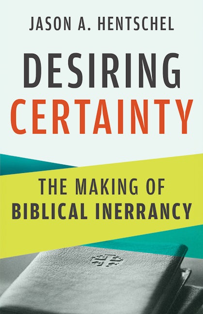 Cover image for Desiring Certainty, isbn: 9780802885906