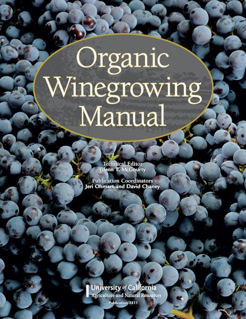 Cover image for Organic Winegrowing Manual, isbn: 9781601075635