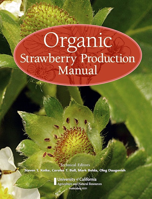 Cover image for Organic Strawberry Production Manual, isbn: 9781601077509