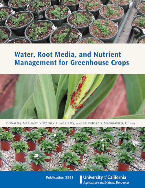 Cover image for Water, Root Media, and Nutrient Management for Greenhouse Crops, isbn: 9781601079831