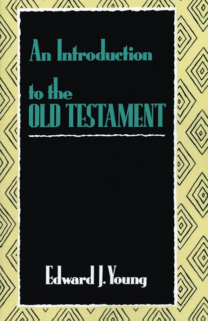 An Introduction to the Old Testament