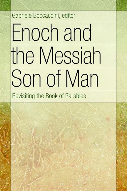 Enoch and the Messiah Son of Man