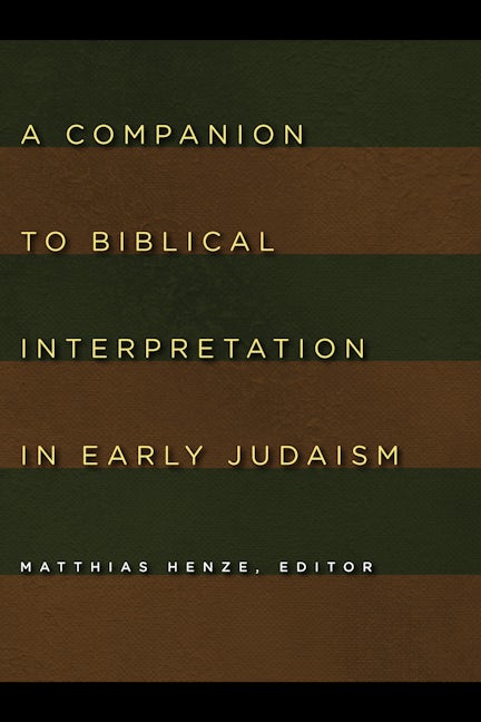 A Companion to Biblical Interpretation in Early Judaism