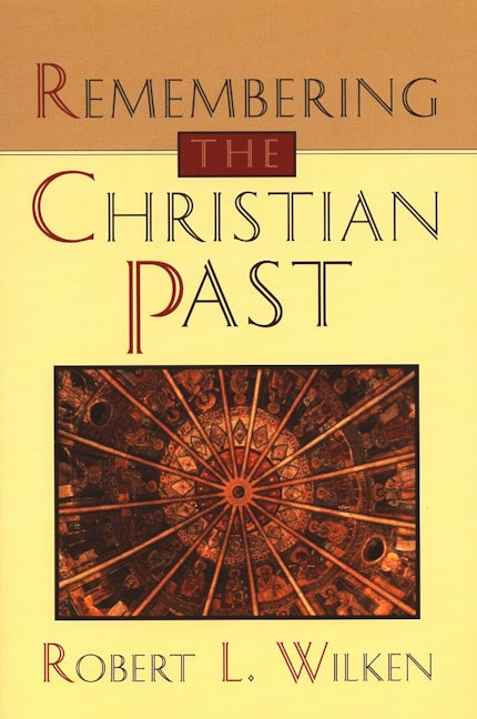 Remembering the Christian Past