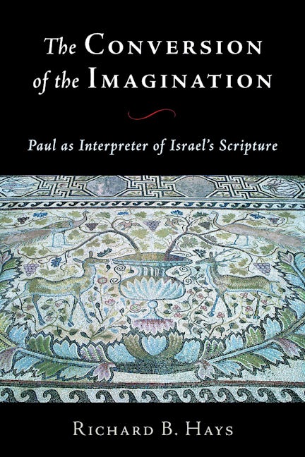 The Conversion of the Imagination