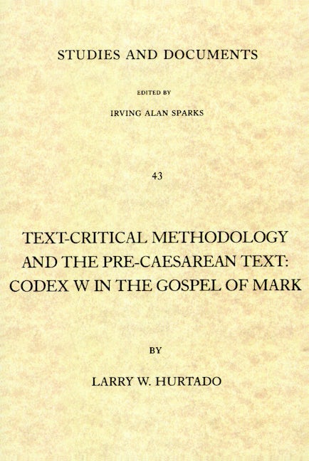 Text-Critical Methodology and the Pre-Caesarean Text