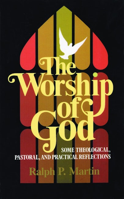 The Worship of God