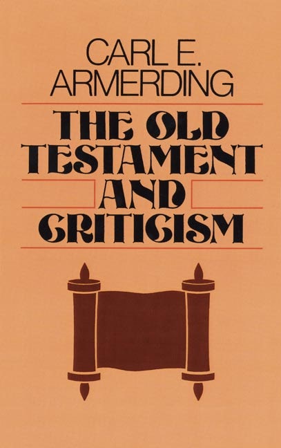 The Old Testament and Criticism