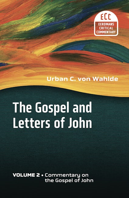 The Gospel and Letters of John, Volume 2