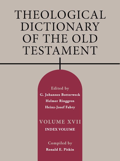 Theological Dictionary of the Old Testament, Volume XVII