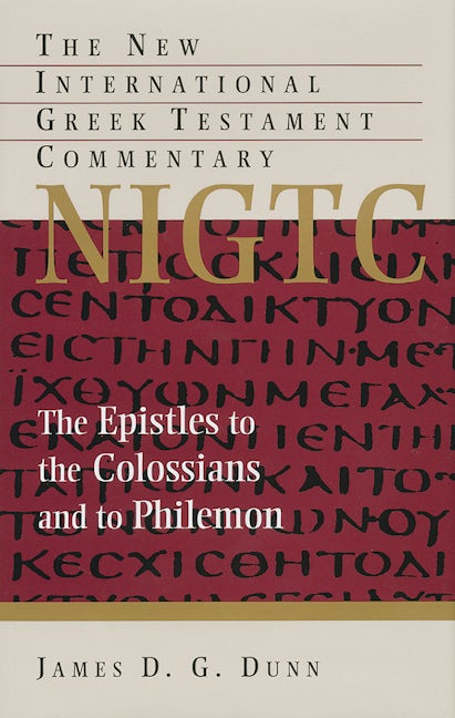 The Epistles to the Colossians and to Philemon