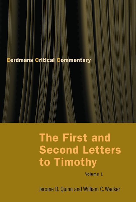 The First and Second Letters to Timothy, Volume 1