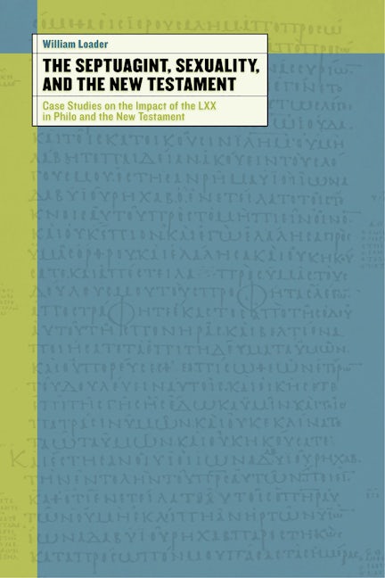 The Septuagint, Sexuality, and the New Testament