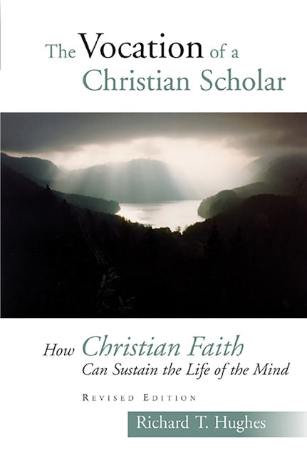 The Vocation of the Christian Scholar