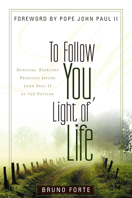 To Follow You, Light of Life