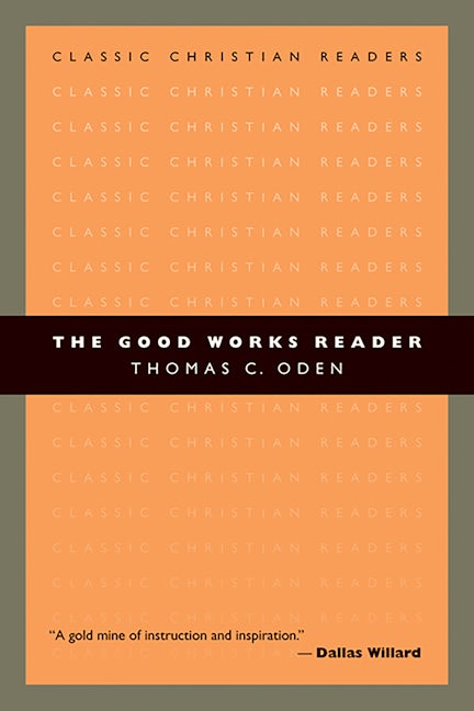 The Good Works Reader