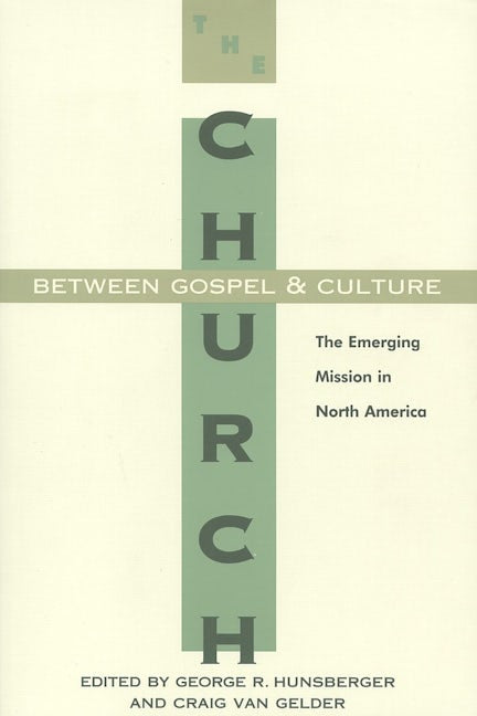 The Church between Gospel and Culture