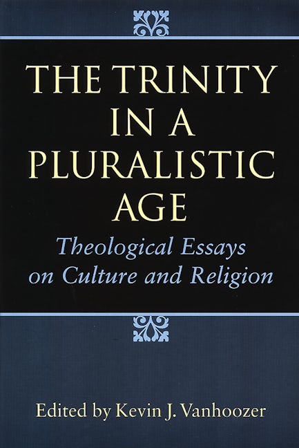 The Trinity in a Pluralistic Age