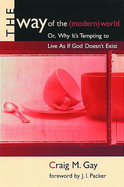 Cover image for The Way of the (Modern) World, isbn: 9780802843623