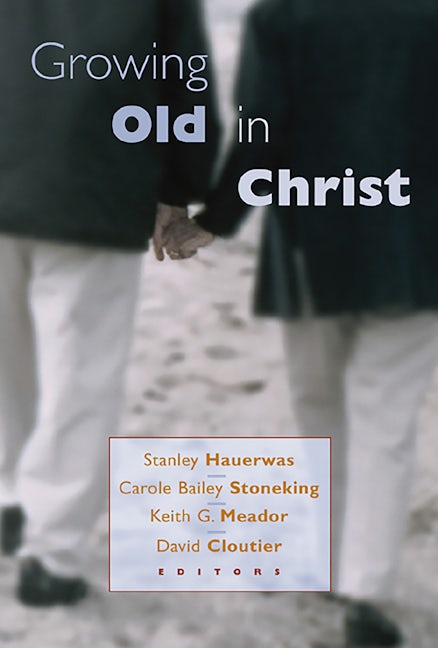 Growing Old in Christ