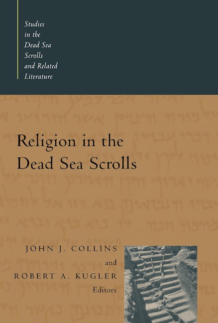 Religion in the Dead Sea Scrolls