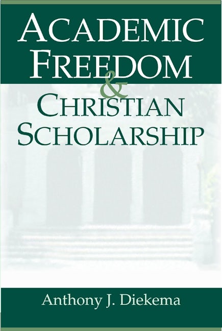 Academic Freedom and Christian Scholarship