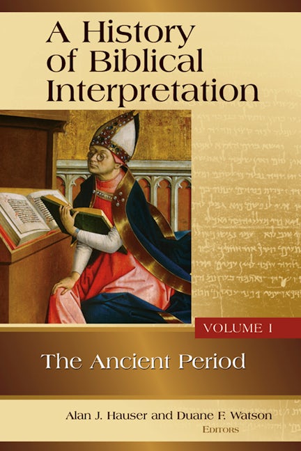 A History of Biblical Interpretation, Vol. 1