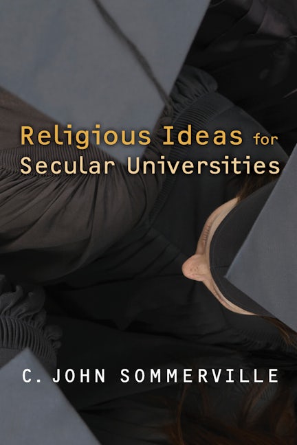 Religious Ideas for Secular Universities