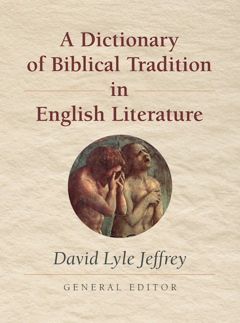 A Dictionary of Biblical Tradition in English Literature