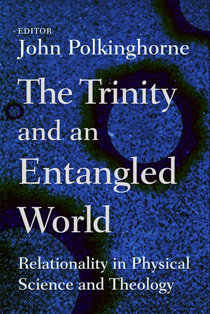 The Trinity and an Entangled World