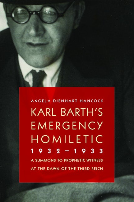 Karl Barth's Emergency Homiletic, 1932-1933