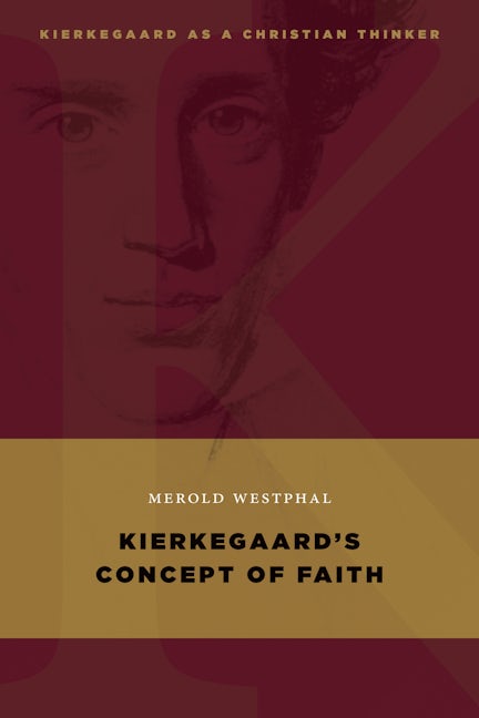 Kierkegaard's Concept of Faith