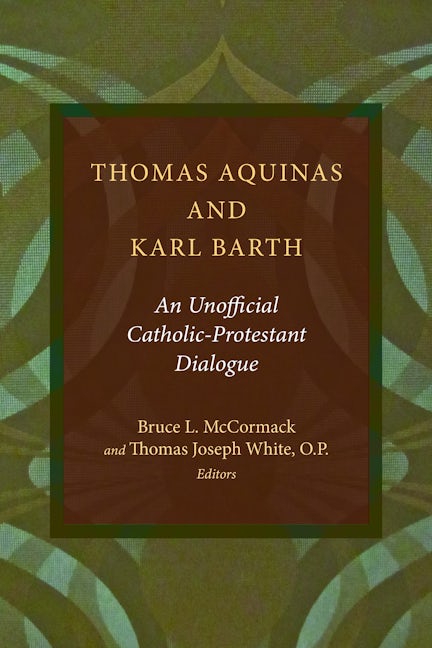 Thomas Aquinas and Karl Barth