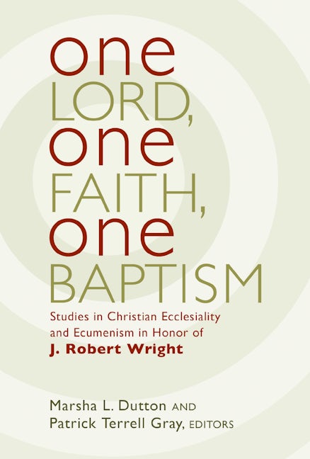 One Lord, One Faith, One Baptism