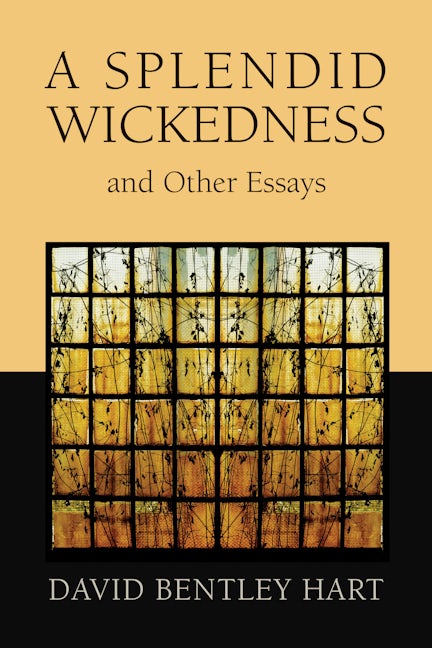 A Splendid Wickedness and Other Essays