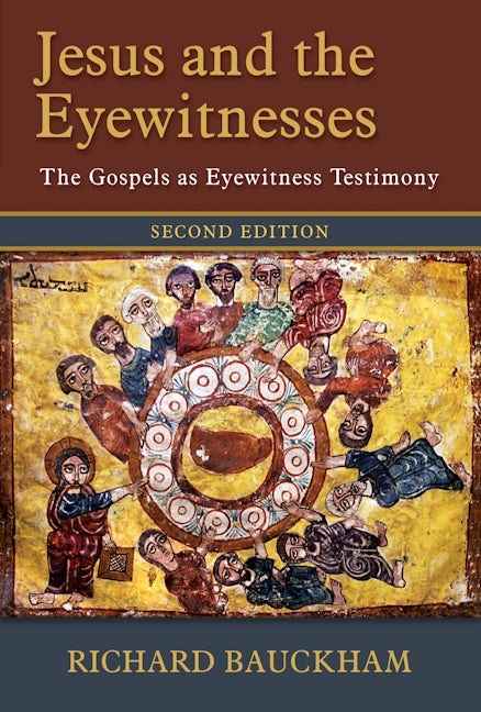 Jesus and the Eyewitnesses, 2nd ed.