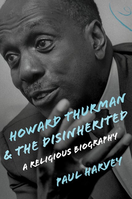 Howard Thurman and the Disinherited