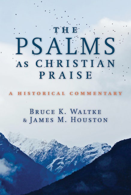 The Psalms as Christian Praise