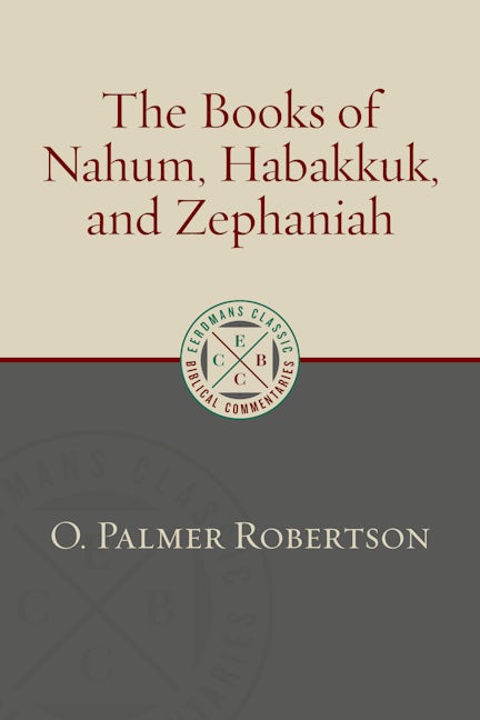 The Books of Nahum, Habakkuk, and Zephaniah