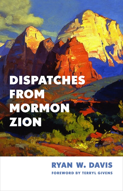 Dispatches from Mormon Zion