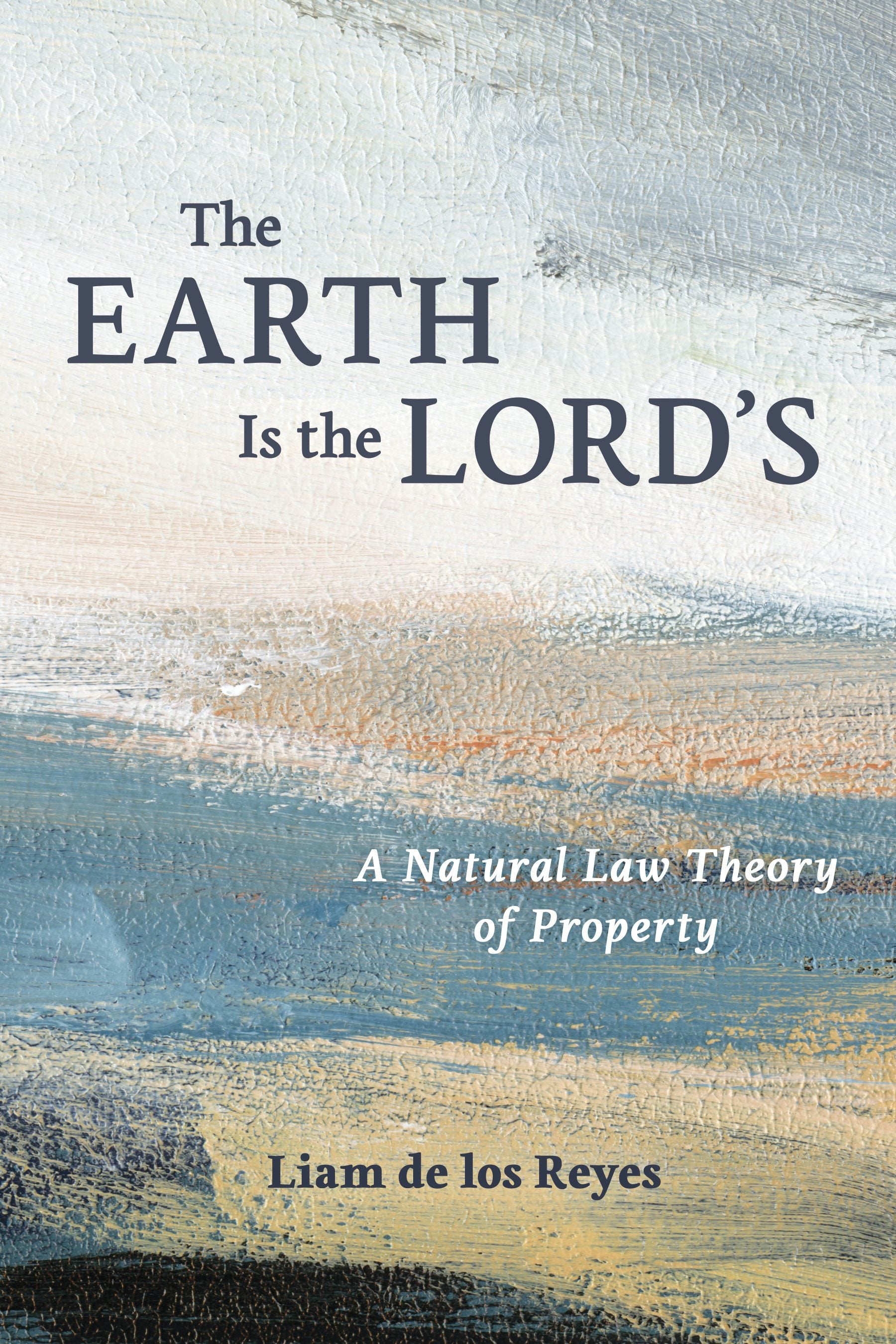 Cover image for The Earth Is the Lord’s, isbn: 9780802885203