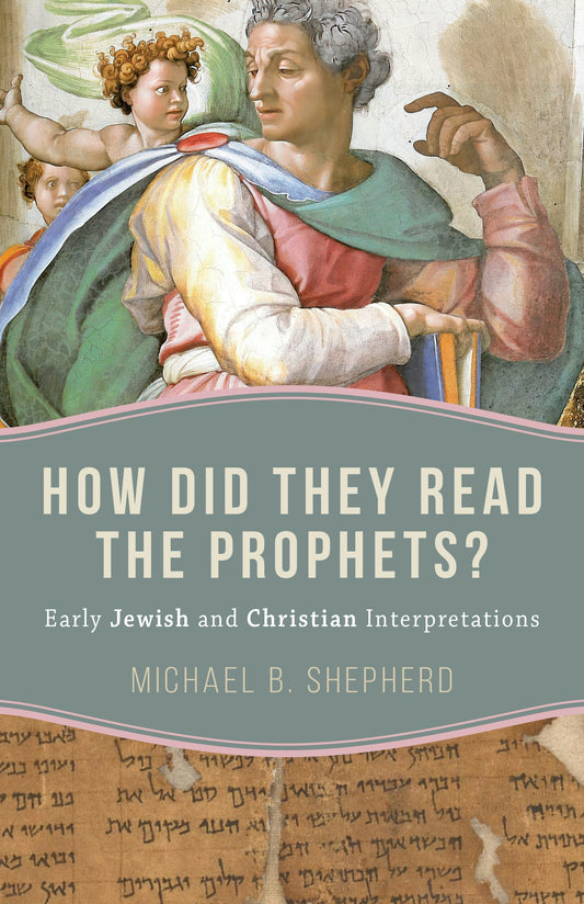 Cover image for How Did They Read the Prophets?, isbn: 9780802885418